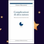 “Complicazioni di altra natura” – Raccolta poetica di Gianni Marcantoni