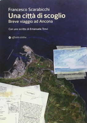 un libro una città Ancona e Passetto