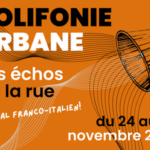 Polifonie urbane – Les échos de la rue, festival étudiant franco-italien à Paris