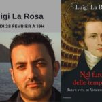 Rencontre avec Luigi La Rosa: Nel furor delle tempeste. Breve vita di Vincenzo Bellini.