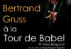 Spectacle théâtral: «Bertrand Gruss à la Tour de Babel»