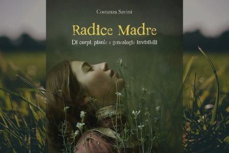 L’invisibile che si fa corpo: il realismo magico di Costanza Savini in ‘Radice Madre’