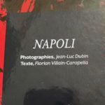 ‘Napoli’, photographies Jean-Luc Dubin, texte Florian Villain-Carapella
