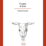 « Il sogno di Esaù » di Iolanda Cuscunà: una raccolta nel filone dell’ecopoesia