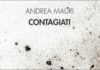 ‘Contagiati’- L’ultima raccolta di racconti di Andrea Mauri.