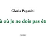 Là où je ne dois pas être, un roman de Gloria Paganini (KC Éditions, 2025)