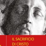 La figura di Savonarola ne ‘Il Sacrificio di Cristo’, esordio narrativo di Luigi Amato Altritaliani recensione