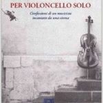 Pablo Lentini Riva. Notturno per violoncello solo. Altritaliani.net