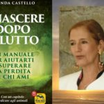 Rinascere dopo il lutto: il libro che ci aiuta a superare la perdita.
