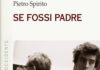 ‘Se fossi padre’ di Pietro Spirito.