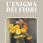 Libro: L’enigma dei fiori, il nuovo giallo di Elisabetta Siggia