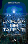 Fuga dei talenti dall’Italia, di Sergio Nava