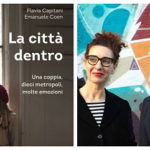 La città dentro. Invitation au voyage avec Flavia Capitani et Emanuele Coen – La Libreria rencontre La Libreria - Altritaliani