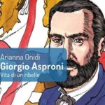 Giorgio Asproni. Un uomo del Risorgimento italiano.