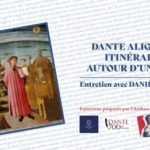 Dante Alighieri: Itinéraires autour d’un poète | Entretien entre Danièle Robert et Fabio Gambaro