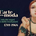 Mostra ‘L’Arte della moda, l’età dei sogni e delle evoluzioni 1789-1968′, a Forlì