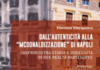 Dall’autenticità alla « Mcdonaldizzazione » di Napoli. L’incontro-scontro tra napoletanità e esterofilia.