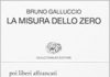 Bruno Galluccio: La misura dello zero _cinzia41dtb4-gjgl._sx289_bo1_204_203_200_.jpg