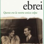 Eravamo ebrei. Questa era la nostra unica colpa. _criarton143245.jpg