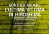 L’ultima vittima di Hiroshima di Günther Anders e la sempre attuale minaccia atomica _vita-anders-ultima-vittima-hiroshima.jpg
