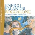 Enrico Palandri: Boccalone – Storia vera piena di bugie. a5cb96f77802f64478f3f196ebc341f0.jpg