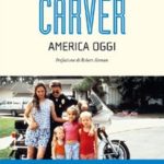 Ombre al neon: America oggi, di Raymond Carver america-oggi.jpg