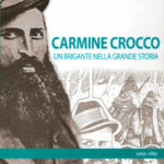 150 – Carmine Crocco, un brigante nella grande storia. cinnella_crocco.jpg