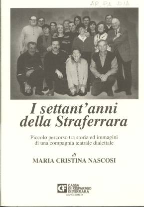 copertina_libro_i_settant_anni_della_straferrara_-_di_m.cristina_nascosi_-_r_photo_franco_sandri_a.i.r.f._.jpg