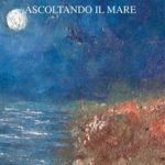 ‘Ascoltando il mare’ di Gae Sicari Ruffo – Raccolta di poesie. gaecopertina_ruffo.jpg