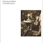 Letteratura italiana e Grande Guerra. Lo straniero nemico e fratello – Incontro con Giovanni Capecchi. giovanni5101-cop-capecchi_a1petit.jpg