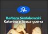 Barbara Serdakowski: « Katerina e la sua guerra ». Cosa c’è nei silenzi tra madre e figlia. katrina_jpg_pagespeed_ce_xtKA9E4oe4.jpg