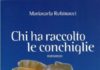 “Chi ha raccolto le conchiglie”, di Mariacarla Rubinacci. Recensione. monica1779477_605322699515540_884196483_n.jpg
