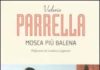 Valeria Parrella. Intervista alla scrittrice. Se Napoli diventa uno spazio bianco. mosca_piu_balena-1254841069.jpg