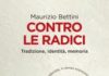 “Contro le radici – tradizione, identità, memoria” – di Maurizio Bettini zanonimagesCAPP2E5B.jpg