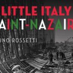 La Little Italy de Saint-Nazaire, un livre de Bruno Rossetti