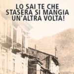 Libro. Di Antonella Graziuso: Lo sai te che stasera si mangia un’altra volta.