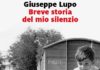 Breve storia del mio silenzio, un libro di Giuseppe Lupo – Recensione