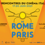 Festival De Rome à Paris au cinéma l’Arlequin. 17 au 20 juin 2021. Le programme.