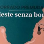 Trieste senza bora, di Corrado Premuda Altritaliani