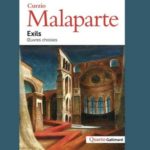 Curzio Malaparte, écrivain inclassable, et son actualité célébrées dans ‘Exils’, un Quarto Gallimard