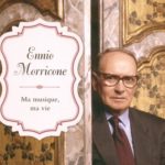 Ennio Morricone, ma musique, ma vie, aux Editions Séguier