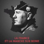 Il y a 100 ans, la Marche sur Rome. Extraits de «Mussolini, un homme à nous», d’Alberto Toscano.