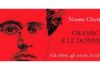 La costanza dell’attenzione di Gramsci alle donne, in un libro di Noemi Ghetti