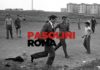 Pasolini e Roma, principio e fine. Un ricordo a 50 anni dalla scomparsa.