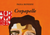 ‘Crepapelle’ di Paola Rondini, ovvero l’altra faccia della realtà. crepapelle-copertina.png
