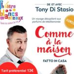 Comme à la maison (Fatto in casa), one man show franco-italien de Tony Di Stasio