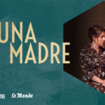 Una Madre d’Amahí Saraceni au Théâtre 14 – Paris