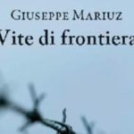 Vies de frontière – Franchir les confins. Rencontre avec Giuseppe Mariuz à la Maison de l’Italie